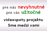 Kr�tke videospoty projekty Sme medzi vami