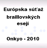 Eur�pska s��a� braillovsk�ch esej� � Onkyo - 2010
