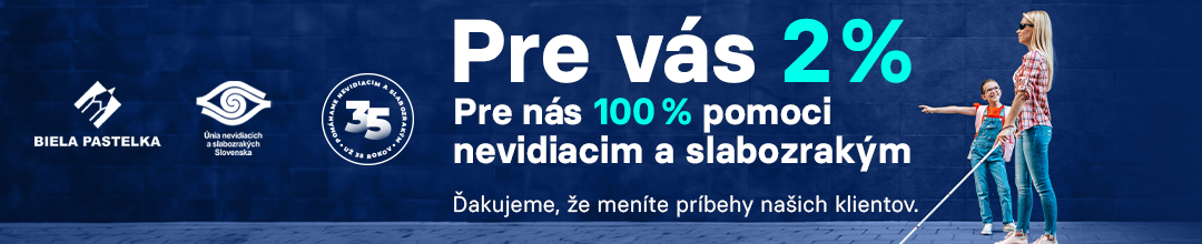 Pre vás 2% Pre nás 100% pomoci nevidiacim a slabozrakým